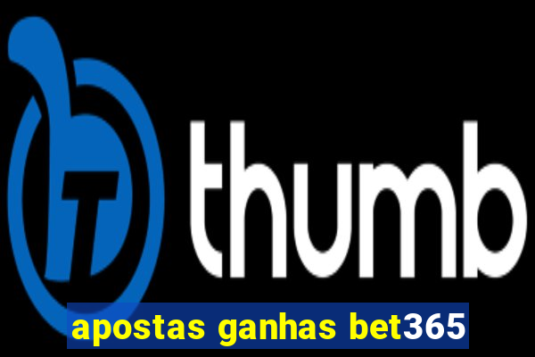 apostas ganhas bet365